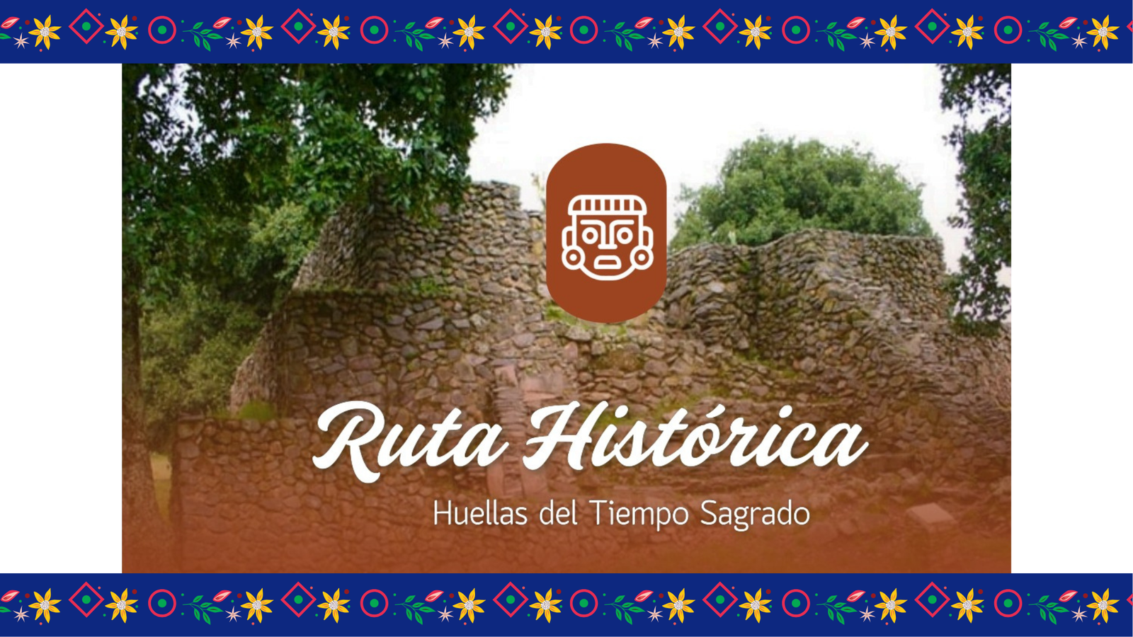 Ruta Histórica